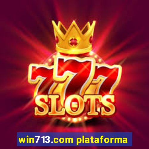 win713.com plataforma